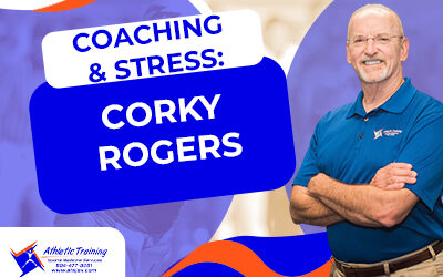 Coaching & Stress: Corky Rogers