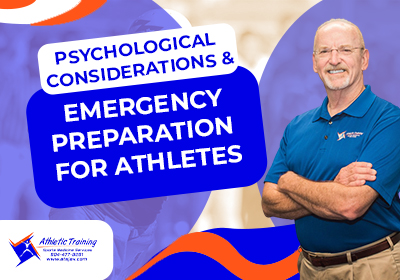 Psychological Considerations & Emergency Preparation for Athletes